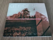 City of Ships "Look What God Did to Us" Digi CD