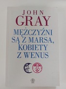 Mężczyźni są z Marsa, Kobiety z Wenus - John Gray