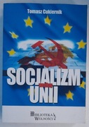 Socjalizm według Unii. T. Cukiernik