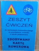 Zdobywamy kartę rowerową. Zeszyt ćwiczeń.
