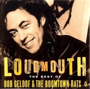 Bob Geldof & Boomtown Rats - Loudmouth The best Of