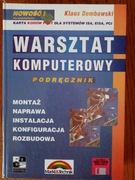 Warsztat komputerowy. Podręcznik - K. Dembowski