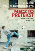 Mecz to pretekst - Anita Werner i Michał Kołodziejczyk