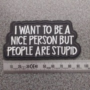 Morale Patch/Naszywka  CHCĘ BYĆ DOBRY, ALE....  (rewers z klejem)