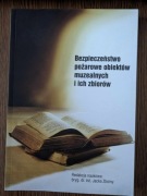 Bezpieczeństwo pożarowe obiektów muzealnych i ich zbiorów.