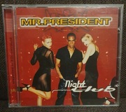 Mr. President – Night Club 