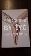 Spragnieni by żyć.