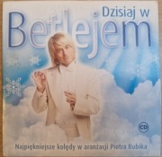 Dzisiaj w Betlejem - Najpiękniejsze kolędy w aranżacji Piotra Rubika