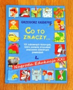 „Co to znaczy…” G. Kasdepke