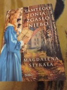 TAMTEGO DNIA ZGASŁO NIEBO-MAGDALENA STYKAŁA. Nowa,poruszająca,wzruszajaca