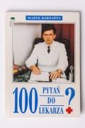 100 PYTAŃ DO LEKARZA - MAREK BARDADYN