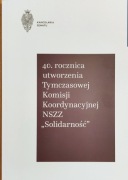 40 rocznica utworzenia Tymczasowej Komisji Koordynacyjnej NSZZ Solidarność