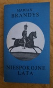 "Niespokojne lata" Marian Brandys