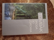 Droga do zdrowia. Michał Tombak 