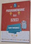Programowanie dla dzieci - Zaprogramuj gry wideo ze Scratchem