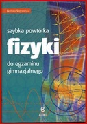 Szybka powtórka fizyki do egzaminu gimnazjalnego BARBARA SAGNOWSKA