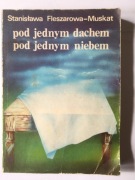 Pod jednym dachem pod jednym niebem 