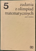Zadania z Olimpiad Matematycznych - tom 5