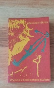 Wyjście z kamiennego świata Zdzisław Skrok