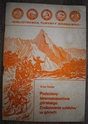 Podstawy terenoznawstwa górskiego. Znakowanie szlaków w górach .