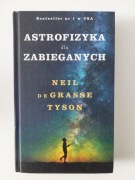 Książka Astrofizyka dla Zabieganych Neil DeGrasse Tyson