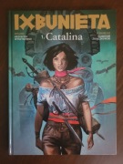 Ixbunieta, Część 1. Catalina + Autografy