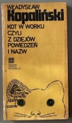 Kot w worku czyli z dziejów powiedzeń i nazw Władysław Kopaliński
