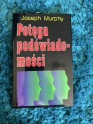 Potęga podświadomości Joseph Murphy