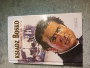 Ksiądz Bosco. Wspaniała historia -  Teresio Bosco 