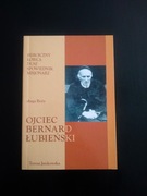 Ojciec Bernard Łubieński- Teresa Jankowska 