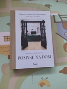 Pomysł na dom. Poradnik projektowania 