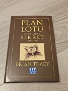 Książka Brian Tracy "Plan lotu. Prawdziwy sekrety sukcesu"