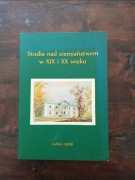 Studia nad ziemiaństwem XIX i  XX wieku NOWA