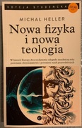 MICHAŁ HELLER - NOWA FIZYKA I NOWA TEOLOGIA