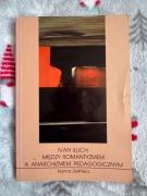 Ivan Illich: między romantyzmem a anarchizmem pedagogicznym