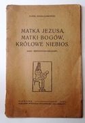 Matka Jezusa,Matki bogów...1928 r.