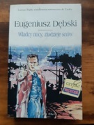 Eugeniusz Dębski. "Władcy nocy, złodzieje snów"