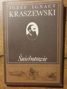 Śniehotowie - Kraszewski Józef Ignacy