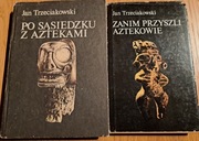 Trzeciakowski ZANIM PRZYSZLI AZTEKOWIE; PO SĄSIEDZKU ..