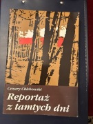 Reportaż z tamtych dni
