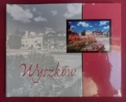 Wyszków - album z okazji 500 lat nadania praw miejskich