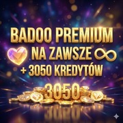 BADOO PREMIUM  NA ZAWSZE + 3050 kredytów - dożywotne KONTO - 24h od ręki