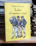 EUGENIUSZ KOCZOROWSKI - LUDZIE OD MASZTÓW I ŻAGLI