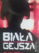 Haywood Biała gejsza Moje trzy miesiące w Japonii 