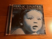 frank sinatra - baby blue eyes... the first voice hear by mine