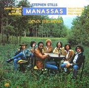 STEPHEN STILLS MANASSAS - DOWN THE ROAD / AMERYKAŃSKI ROCK 1973 /LP