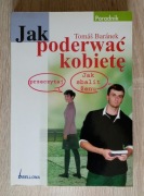 JAK PODERWAĆ KOBIETĘ - TOMAS BARANEK + GRATIS