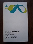 Władimir Bibler - Myślenie jako dialog
