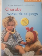Choroby wieku dziecięcego. Poradnik Barbara Capelle