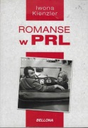 Iwona Kienzler Romanse w PRL